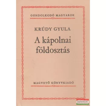 Krúdy Gyula - A kápolnai földosztás