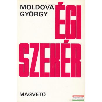 Moldova György - Égi szekér
