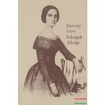 Hatvany Lajos - Feleségek felesége
