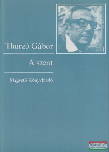 Thurzó Gábor - A szent