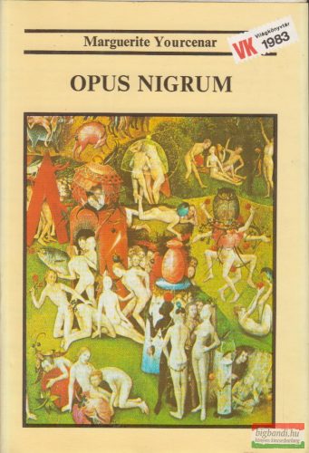 Marguerite Yourcenar - Opus Nigrum