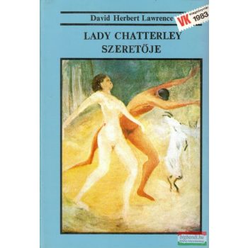 David Herbert Lawrence - Lady Chatterley szeretője