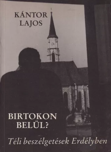 Kántor Lajos - Birtokon belül?