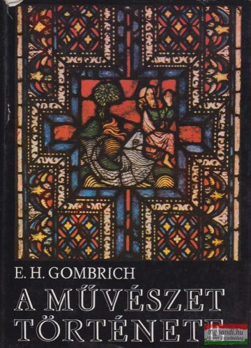 E..H. Gombrich - A művészet története