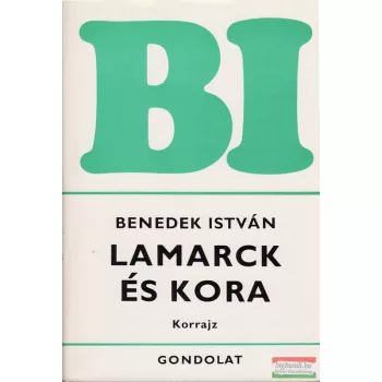 Benedek István - Lamarck és kora
