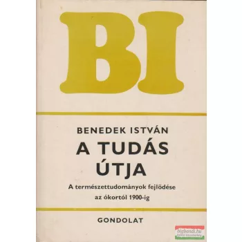 Benedek István - A tudás útja