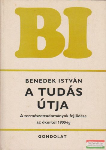 Benedek István - A tudás útja