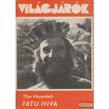 Thor Heyerdahl - Fatu Hiva