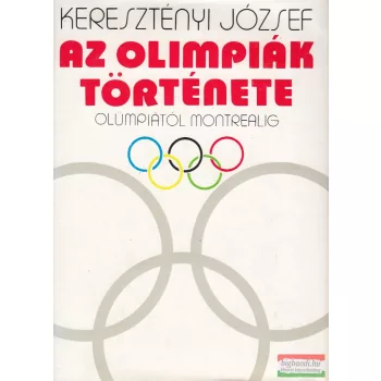 Keresztényi József - Az Olimpiák története