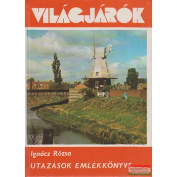 Ignácz Rózsa - Utazások emlékkönyve