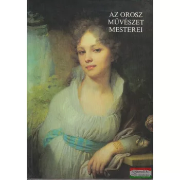 Az orosz művészet mesterei - Ötven rövid életrajz 