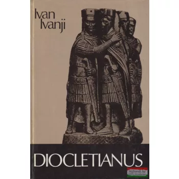 Ivan Ivanji - Diocletianus 