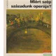 Várnai Péter szerk. - Miért szép századunk operája?
