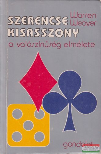 Warren Weaver - Szerencse kisasszony - A valószínűség elmélete