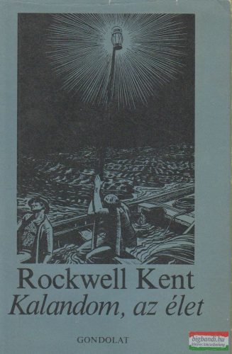 Rockwell Kent - Kalandom, az élet