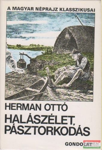 Herman Ottó - Halászélet, pásztorkodás