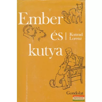 Konrad Lorenz - Ember és kutya