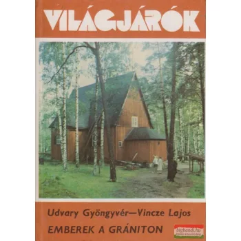  Udvary Gyöngyvér - Vincze Lajos - Emberek a grániton