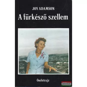 Joy Adamson - A fürkésző szellem