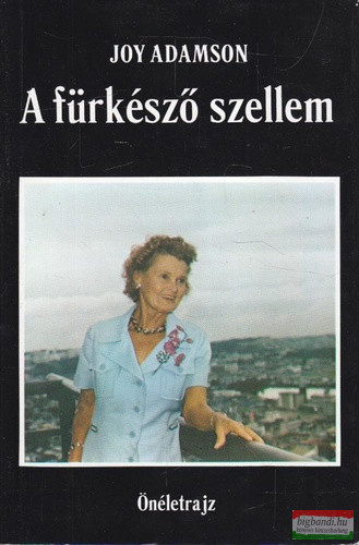 Joy Adamson - A fürkésző szellem