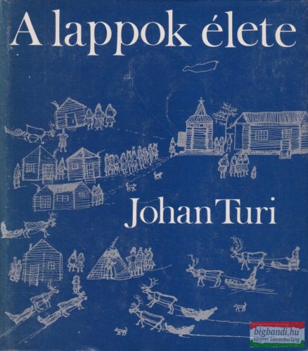 Johan Turi - A lappok élete