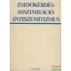 Hanák Péter szerk. - Zsidókérdés, asszimiláció, antiszemitizmus