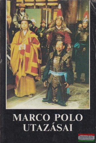 Marco Polo - Marco Polo utazásai