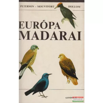 Peterson, Mountfort, Hollom - Európa madarai