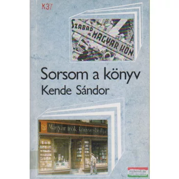Kende Sándor - Sorsom a könyv