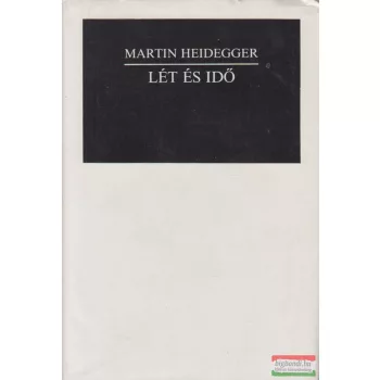 Martin Heidegger - Lét és idő