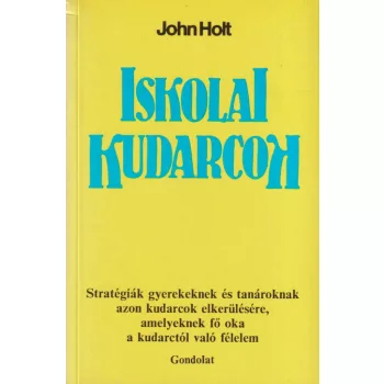 John Holt - Iskolai kudarcok