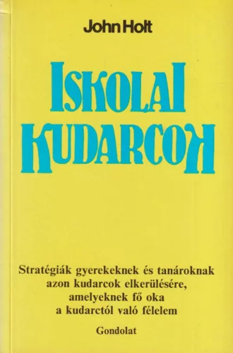 John Holt - Iskolai kudarcok