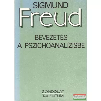 Sigmund Freud - Bevezetés a pszichoanalízisbe