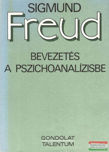 Sigmund Freud - Bevezetés a pszichoanalízisbe