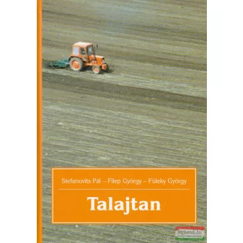 Stefanovits Pál, Filep György, Füleky György - Talajtan