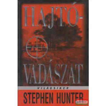 Stephen Hunter - Hajtóvadászat