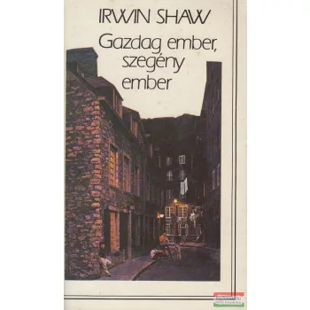 Irwin Shaw - Gazdag ember, szegény ember