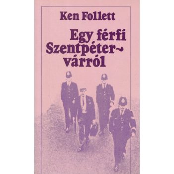 Ken Follett - Egy férfi Szentpétervárról