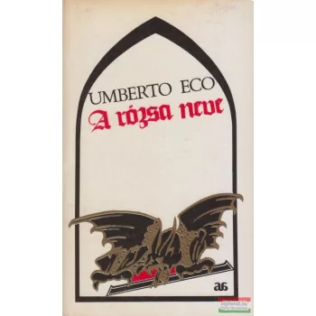 Umberto Eco - A rózsa neve