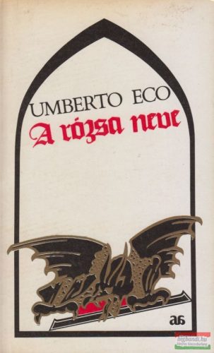 Umberto Eco - A rózsa neve