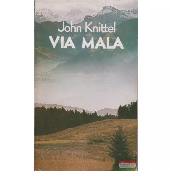 John Knittel - Via Mala