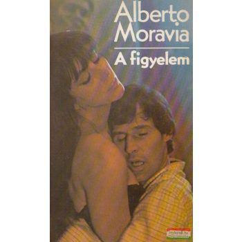 Alberto Moravia - A figyelem