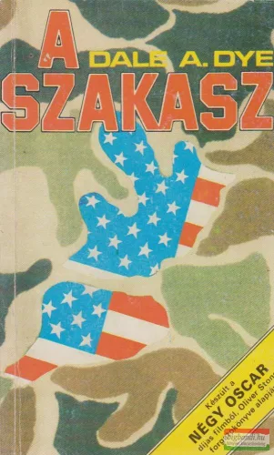Dale A. Dye - A szakasz