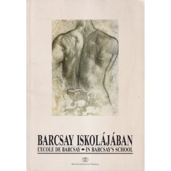 Láng József szerk. - Barcsay iskolájában