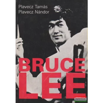 Plavecz Tamás, Plavecz Nándor - Bruce Lee