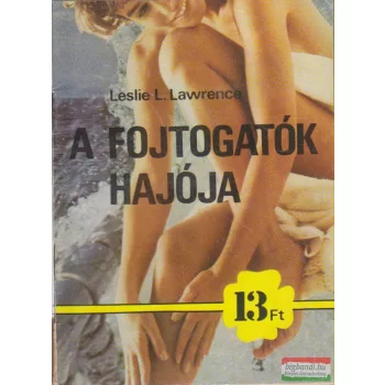 Leslie L. Lawrence - A fojtogatók hajója