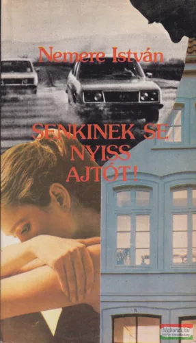 Nemere István - Senkinek se nyiss ajtót!