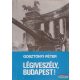 Gosztonyi Péter - Légiveszély, Budapest!