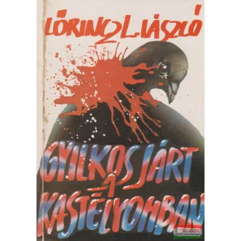 Lőrincz L. László - Gyilkos járt a kastélyomban