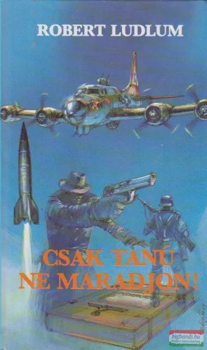Robert Ludlum - Csak tanú ne maradjon!